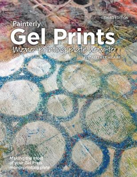 Painterly Gel Prints: Mono-printing plate how-to by Elizabeth St Hilaire