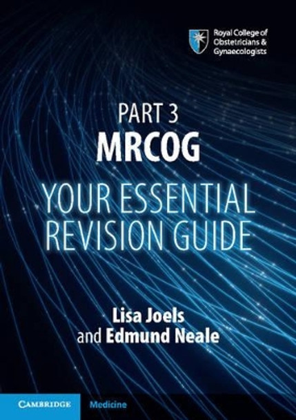 Part 3 MRCOG: Your Essential Revision Guide by Lisa Joels