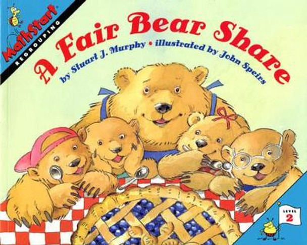 A Fair Bear Share by Stuart J. Murphy