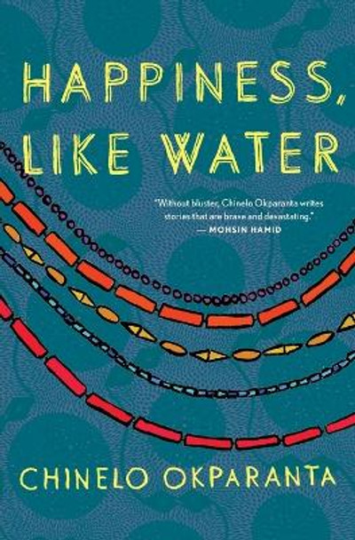 Happiness, Like Water by Chinelo Okparanta