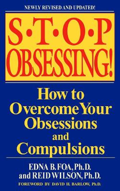 Stop Obsessing by Edna B. Foa