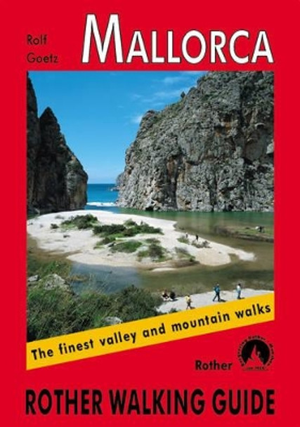 Mallorca walking guide 70 walks: 2017 by Rolf Goetz