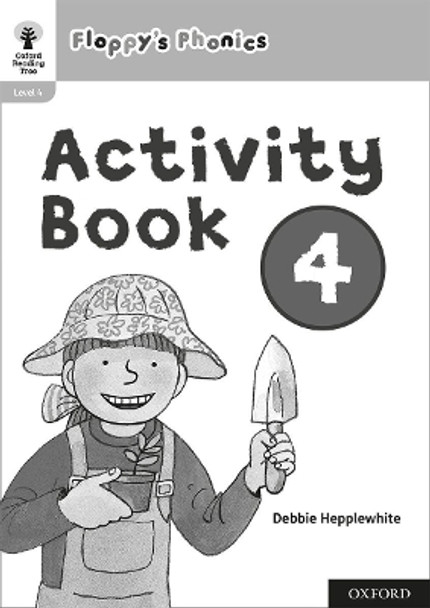 Oxford Reading Tree: Floppy's Phonics: Activity Book 4 by Roderick Hunt