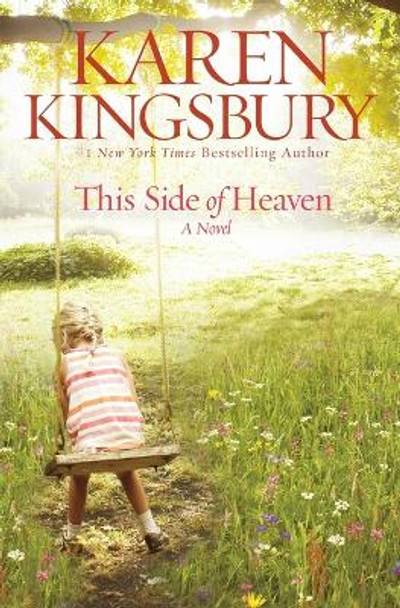 This Side of Heaven by Karen Kingsbury