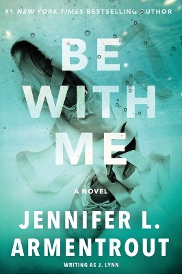 Be with Me by J Lynn
