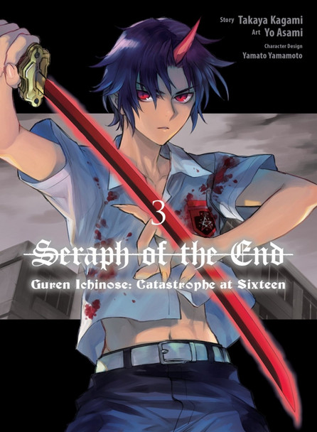 Seraph Of The End: Guren Ichinose: Catastrophe At Sixteen (manga) 3 by Takaya Kagami
