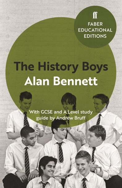 The History Boys: With GCSE and A Level study guide by Alan Bennett
