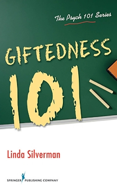 Giftedness 101 by Linda Silverman