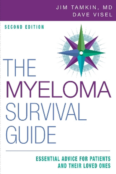 The Myeloma Survival Guide: Essential Advice for Patients and Their Loved Ones by Jim Tamkin