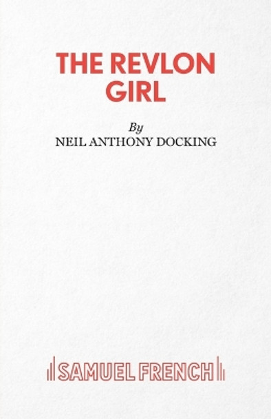 The Revlon Girl by Neil Anthony Docking