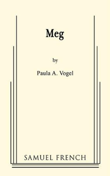 Meg by Paula A. Vogel