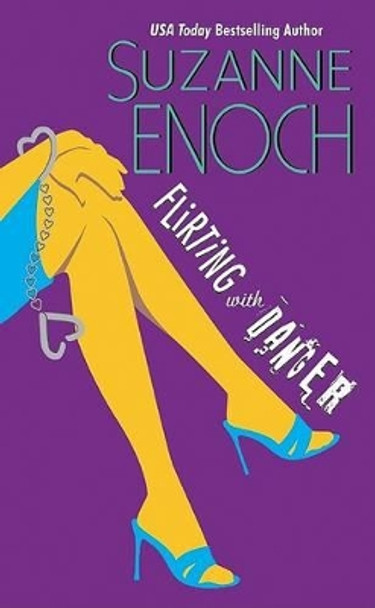 Flirting With Danger by Suzanne Enoch