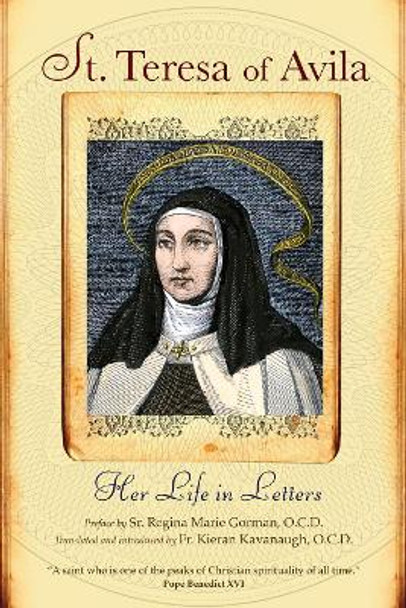 St. Teresa of Avila: Her Life in Letters by Teresa of Avila