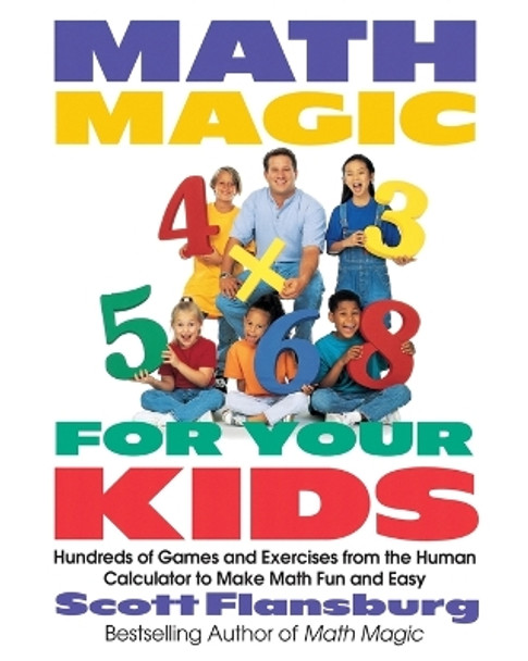 Math Magic For Your Kids by Scott Flansburg