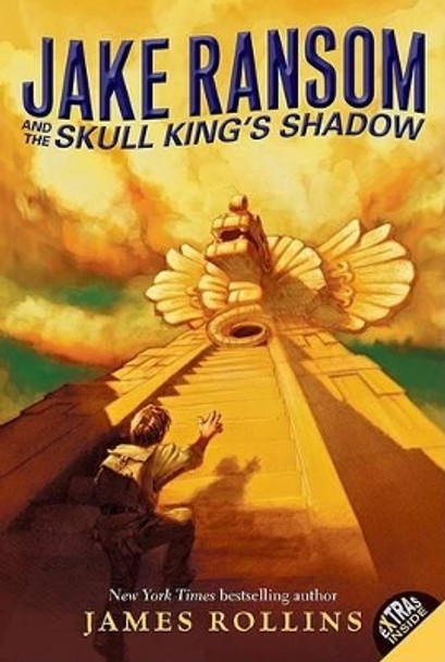 Jake Ransom and the Skull King's Shadow by James Rollins