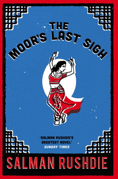 The Moor's Last Sigh by Salman Rushdie