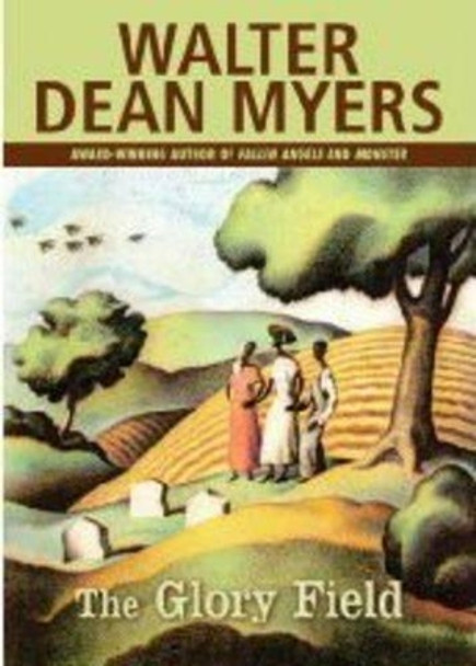 The Glory Field by Walter Dean Myers