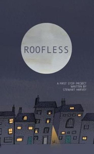 Roofless by Stewart Harvey