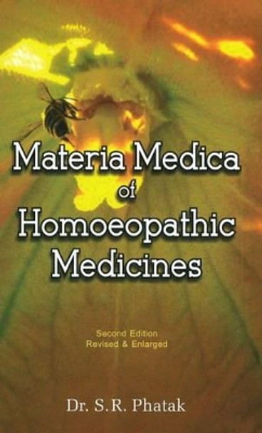 Materia Medica of Homoeopathic Medicines: Revised Edition by S. R. Phatak