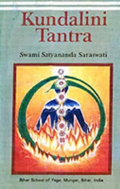 Kundalini Tantra by Satyananda Saraswati