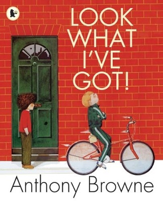 Look What I've Got! Anthony Browne 9781406326253