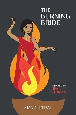 The Burning Bride by Manoj Kerai