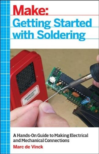 Getting Started with Soldering by Marc de Vinck