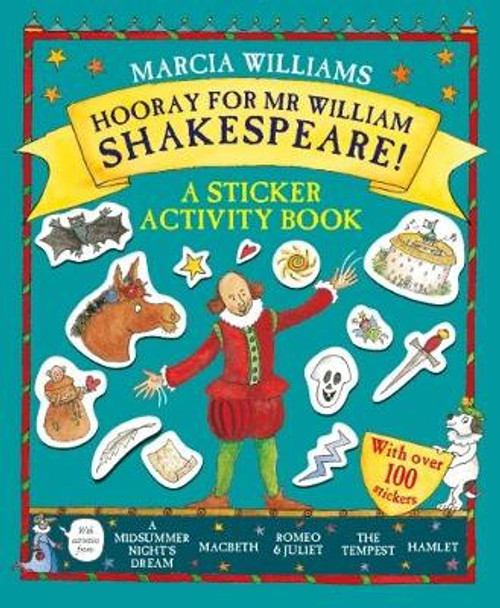 Hooray for Mr William Shakespeare!: A Sticker Activity Book by Marcia Williams