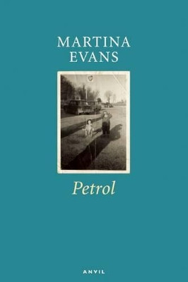 Petrol by Martina Evans