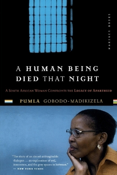 A Human Being Died That Night: A South African Story of Forgiveness by Pumla Gobodo-Madikizela