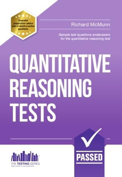 Quantitative Reasoning Tests: The Ultimate Guide to Passing Quantitative Reasoning Tests by Richard McMunn