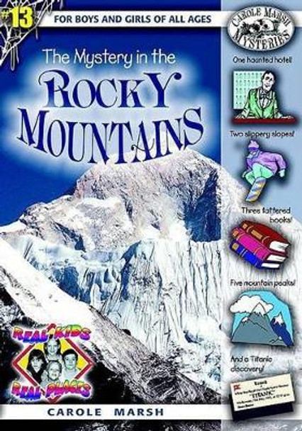The Mystery in the Rocky Mountains by Carole Marsh