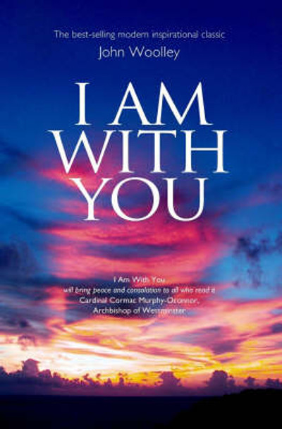 I Am With You (Paperback) by John Woolley