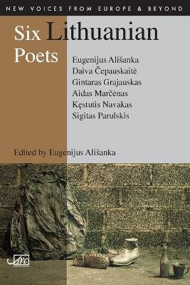 Six Lithuanian Poets by Eugenijus Alsianka