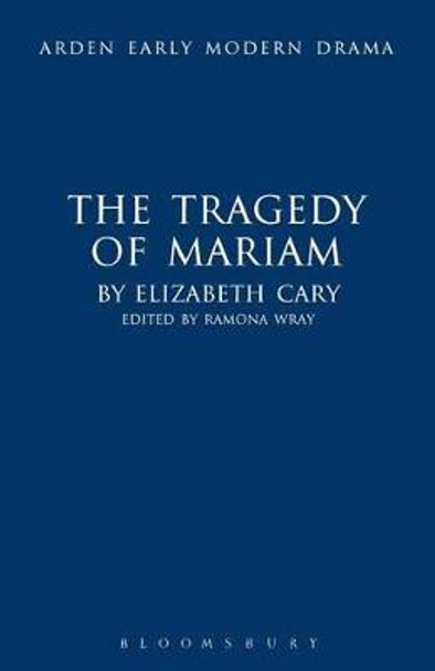 The Tragedy of Mariam by Elizabeth Cary