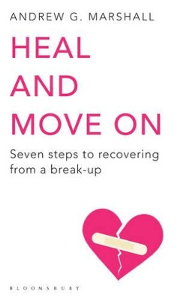 Heal and Move On by Andrew G. Marshall