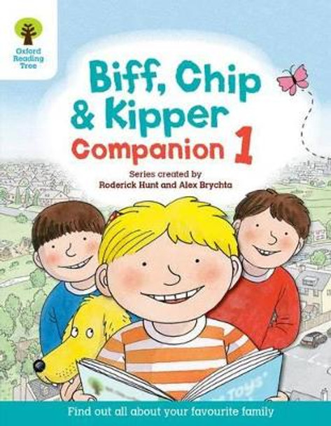 Oxford Reading Tree: Biff, Chip and Kipper Companion 1: Reception / Year 1 by Roderick Hunt