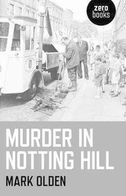 Murder in Notting Hill by Mark Olden