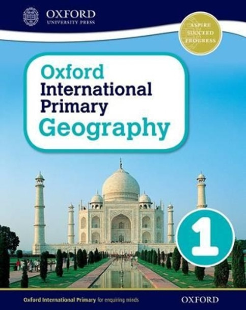 Oxford International Primary Geography: Student Book 1 by Terry Jennings