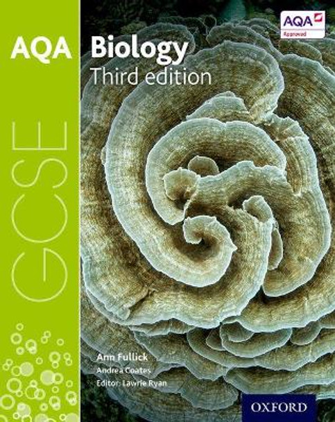 AQA GCSE Biology Student Book by Lawrie Ryan