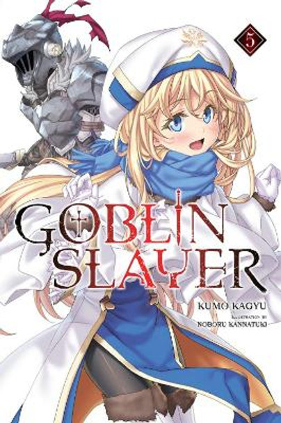 Goblin Slayer Side Story: Year One, Vol. 5 by Kumo Kagyu