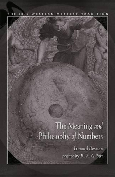 The Meaning and Philosophy of Numbers by Leonard Bosman