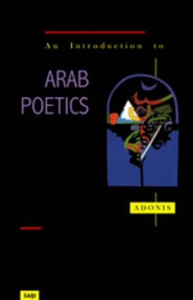 An Introduction to Arab Poetics by Adonis