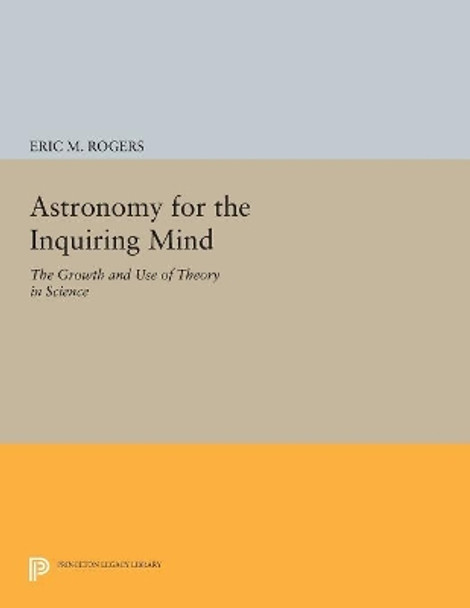 Astronomy for the Inquiring Mind: (Excerpt from Physics for the Inquiring Mind) by Eric M. Rogers