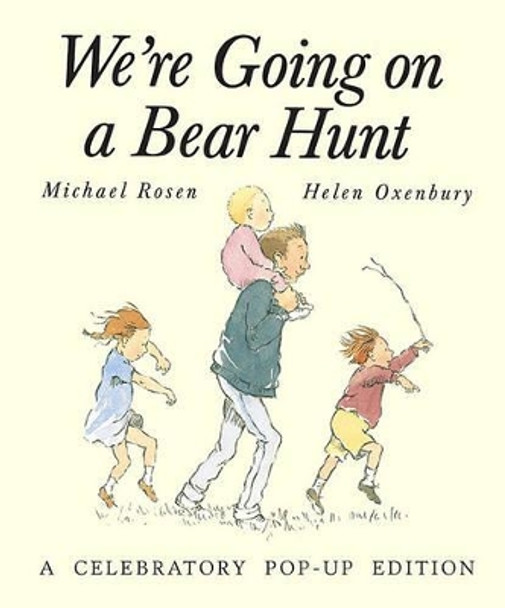 We're Going on a Bear Hunt: A Celebratory Pop-Up Edition by Michael Rosen