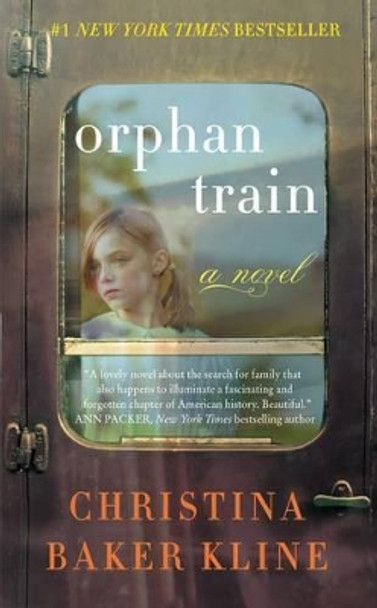 Orphan Train: A Novel by Christina Baker Kline
