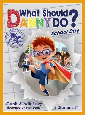What Should Danny Do? School Day by Adir Levy