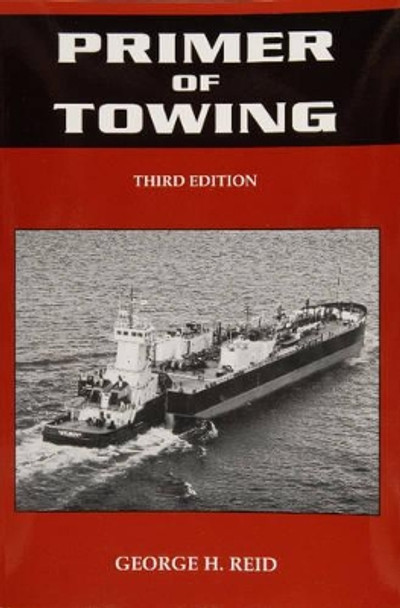 Primer of Towing by George H. Reid