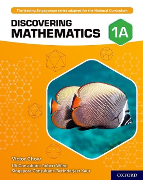 Discovering Mathematics: Student Book 1A by Victor Chow