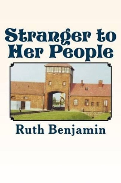 Stranger to Her People by Ruth Benjamin